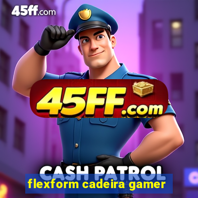 flexform cadeira gamer